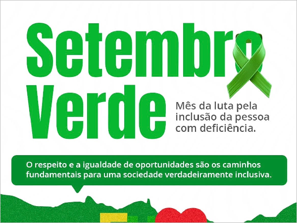 SETEMBRO VERDE REFORÇA A IMPORTÂNCIA DA INCLUSÃO E DA GARANTIA DE DIREITOS